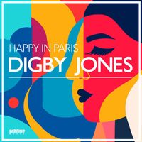 Digby Jones - Happy In Paris