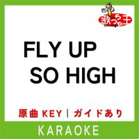 歌っちゃ王 - FLY UP SO HIGH(カラオケ)[原曲歌手:PRODUCE 101 JAPAN THE GIRLS]