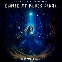 Iain MacDonald - Dance My Blues Away (Starlab Radio Mix)
