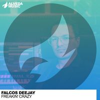Falcos Deejay - Freakin' Crazy