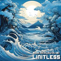 Mark Hickling (DJ M) - Limitless