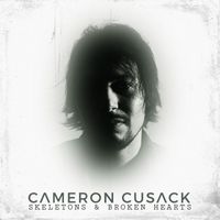 Cameron Cusack - Skeletons & Broken Hearts