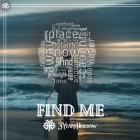 3 Years Hollow - Find Me (feat. Morgan Rose)