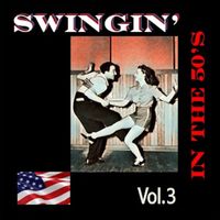 Various Artists - Swingin' in The 50's, Vol. 3