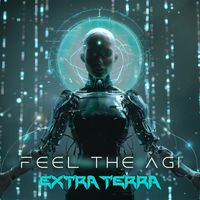 Extra Terra - Feel the AGI