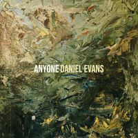 Daniel Evans - Anyone (Explicit)