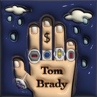 Lord - Tom Brady (Explicit)