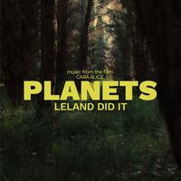 Leland Did It - Planets