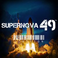 SUPERNOVA 49 - Ignition