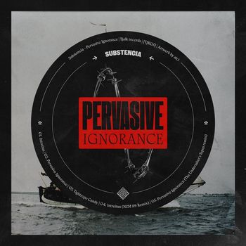 Substencia - Pervasive Ignorance