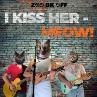 ZOO BK OFF - I Kiss Her - Meow!