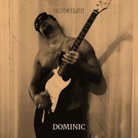 Dominic - Freedom Fighter