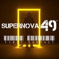 SUPERNOVA 49 - First Contact