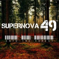 SUPERNOVA 49 - Into the Forest