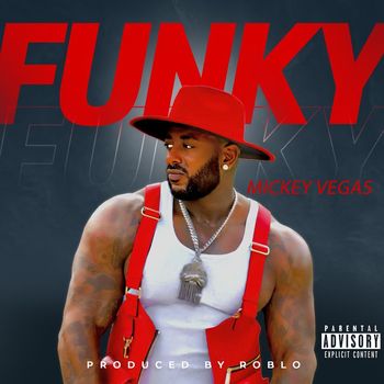 Mickey Vegas - Funky (Explicit)