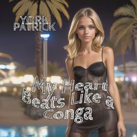York Patrick - My Heart Beats Like a Conga