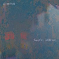 Will Thomas - Everything Left Unsaid