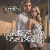 York Patrick - Dance on the Beach