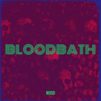 Wood - Bloodbath (Parody)