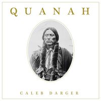 Caleb Darger - Quanah