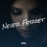 Yertai - Never Forget