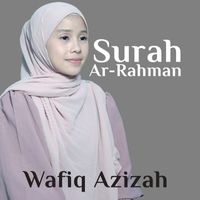Wafiq Azizah - Surah Ar-Rahman