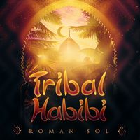 Roman Sol - Tribal Habibi