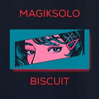 Magiksolo - Biscuit
