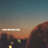 Ike - MISO DANCING SOUP