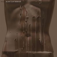 Ayelle - Slow Clap (Remixes [Explicit])