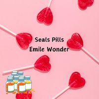 Emile Wonder - Seals Pills