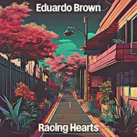 Eduardo Brown - Racing Hearts