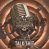 Soulblast - Talk Shit (Extended Mix)