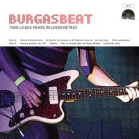 Burgas Beat - Todo lo que vamos dejando detrás