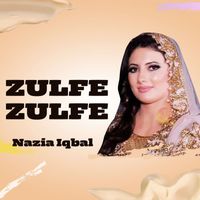 Nazia Iqbal - Zulfe Zulfe