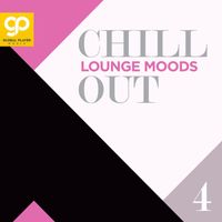 Various Artists - Chill Out Lounge Moods, Vol. 4
