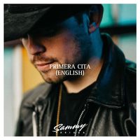 Sammy Arriaga - Primera Cita (English)