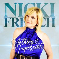 Nicki French - Nothing Is Impossible