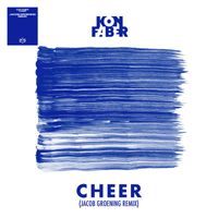 Kon Faber - Cheer (Jacob Groening Remix)