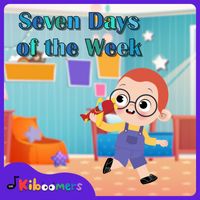 The Kiboomers - 7 Days of the Week