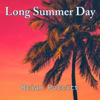 Brian Porritt - Long Summer Day
