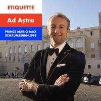Prince Mario-Max Schaumburg-Lippe - Etiquette Ad Astra