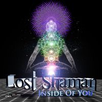 Lost Shaman - Inside Of You