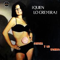 Javier - Quien Lo Creyera