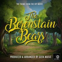 Geek Music - The Berenstain Bears Main Theme (From "The Berenstain Bears")