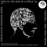 Subliminal Source - Compilation Davenhar Rcrds This is the end of a cycle 01