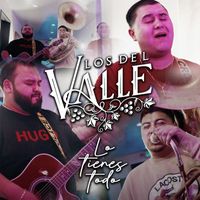 Los Del Valle - Lo Tienes Todo (En Vivo)