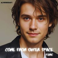 T.ERIC - Come from Outer Space