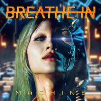 Breathe In - Machine