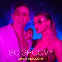 Davis Mallory - So Groovy